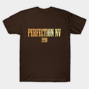 Perfection NV 1990 T-Shirt